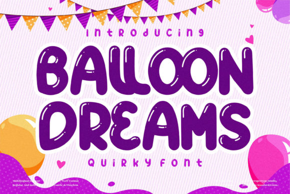Ballon Dreams: A Playful Display Font for Crafters and Creators