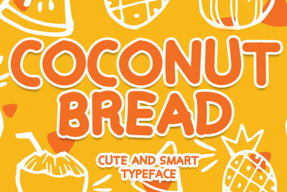Cococnut Bread: A Friendly Font for Scroll-Stopping Campaigns