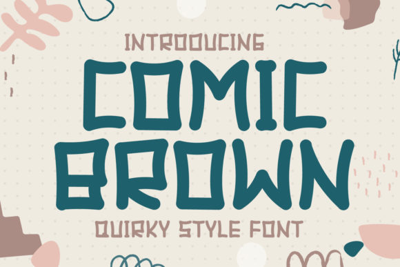 Comic Brown Font: A Practical Review for Campaign Design