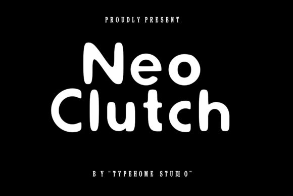 Exploring Neo Clutch: A Bold Display Font for Modern Projects