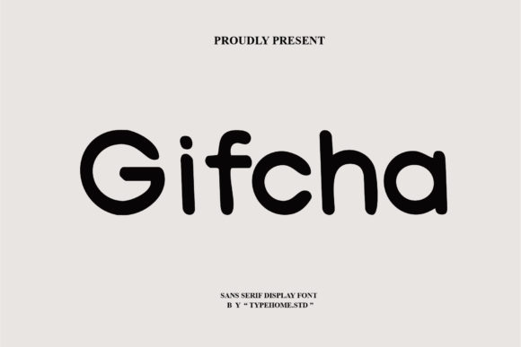 Gifcha Font: A Modern Display Typeface for Editorial Design