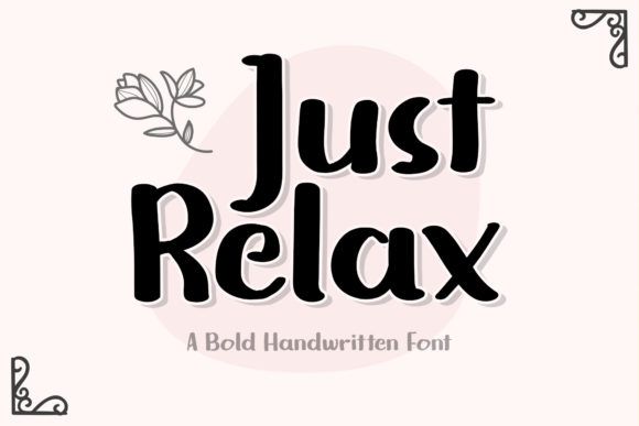 Just Relax Font: A Calm Editorial Review