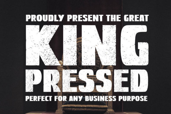 King Pressed: A Bold Display Font for Digital Designs
