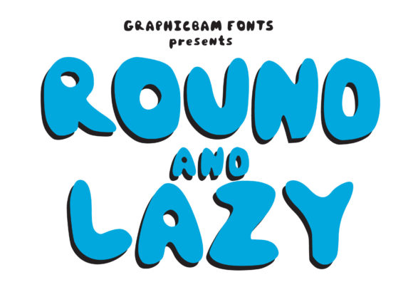 Round Lazy: A Playful Display Font for Authentic Projects
