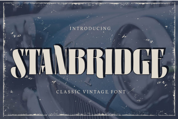 Standbridge: A Vintage Display Font for Handmade Branding